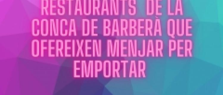 Restaurantes de la Conca de Barberà que hacen comida para llevar