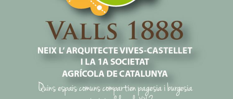 VALLS 1888, The 1st Agricultural Society of Catalonia is born